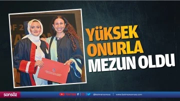 Y&uuml;ksek onurla mezun oldu