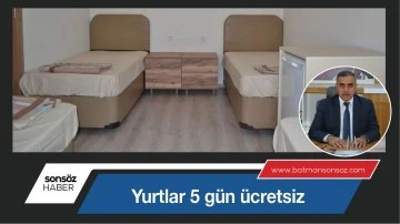 Yurtlar 5 g&uuml;n &uuml;cretsiz