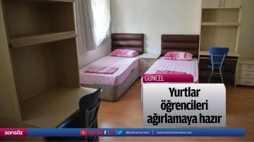 Yurtlar, &ouml;ğrencileri ağırlamaya hazır