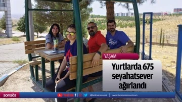 Yurtlarda 675 seyahatsever ağırlandı