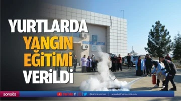 Yurtlarda yangın eğitimi verildi