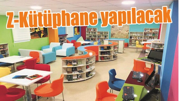 Z-K&Uuml;T&Uuml;PHANE YAPILACAK