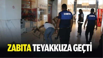 Zabıta teyakkuza ge&ccedil;ti