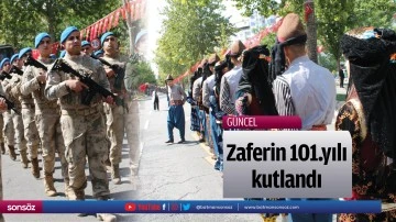 Zaferin 101.yılı kutlandı