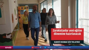 Zarokistanlar yeni eğitim d&ouml;nemine hazırlanacak