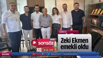 Zeki Ekmen emekli oldu