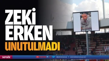 Zeki Erken unutulmadı