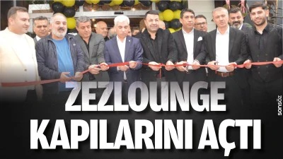 ZezLounge kapılarını a&ccedil;tı