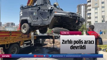 Zırhlı polis aracı devrildi