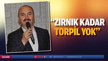 &ldquo;Zırnık kadar torpil yok&rdquo;