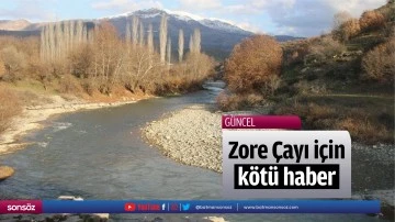 Zore &Ccedil;ayı i&ccedil;in k&ouml;t&uuml; haber