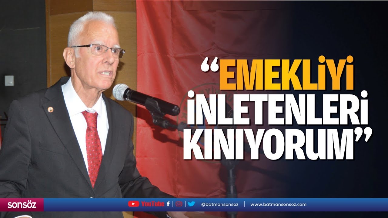 &ldquo;Emekliyi inletenleri kınıyorum&rdquo;