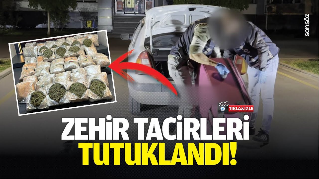 Zehir tacirleri tutuklandı!