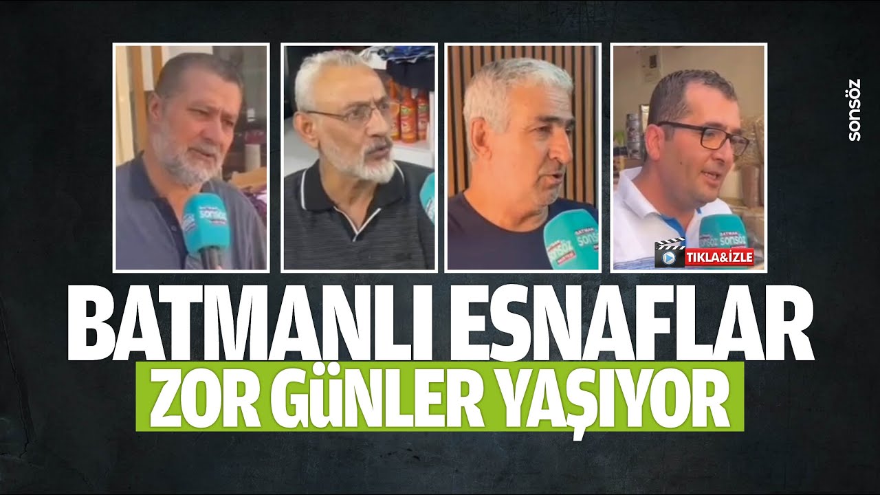 Batmanlı esnaflar zor g&uuml;nler yaşıyor