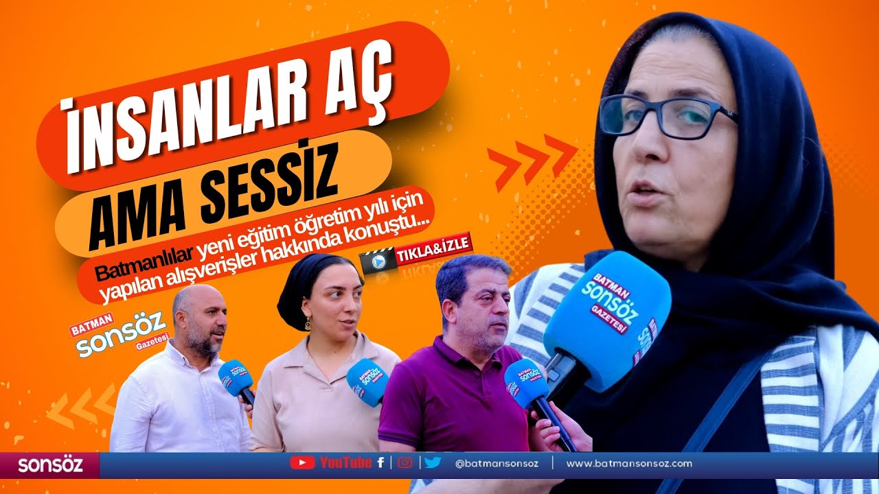 Batmanlılar konuştu; İnsanlar a&ccedil; ama sessiz