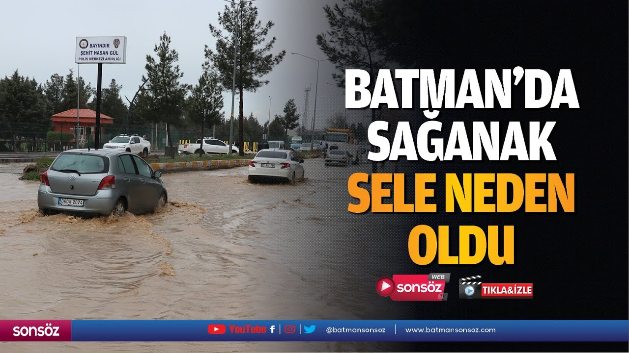 Batman'da sağanak, sele neden oldu