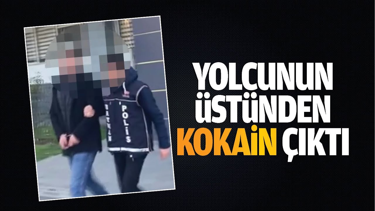Yolcunun &uuml;st&uuml;nden kokain &ccedil;ıktı