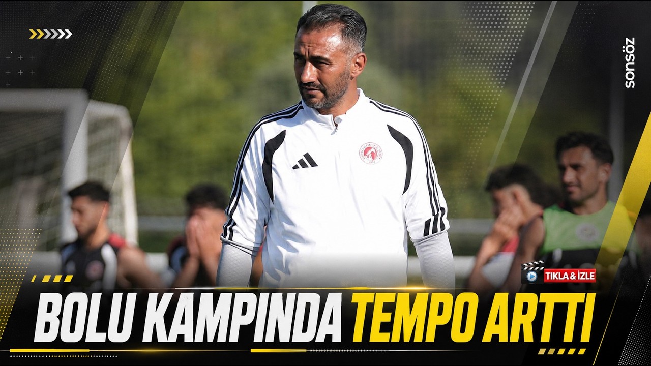 Bolu kampında tempo arttı