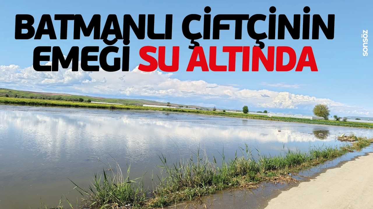 Batmanlı &Ccedil;ift&ccedil;inin emeği su altında