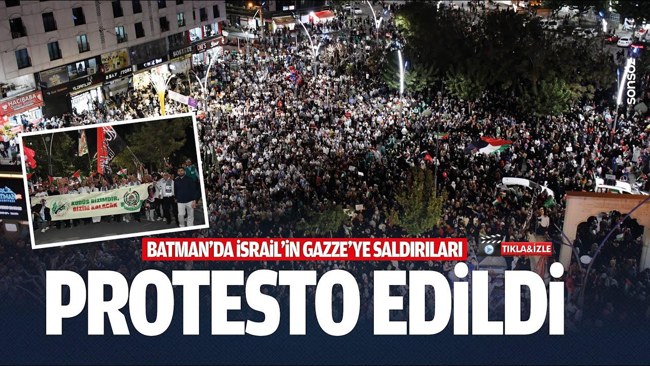 Batman'da İsrail'in Gazze'ye saldırıları protesto edildi
