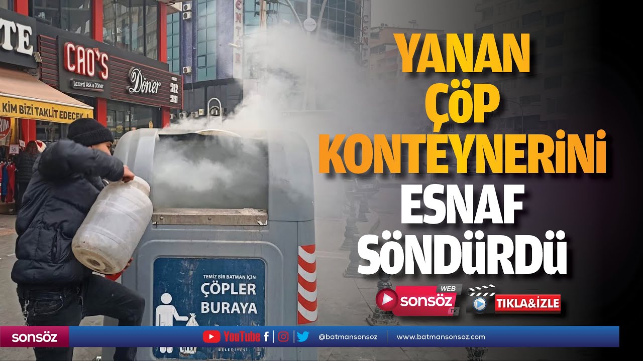 Yanan &ccedil;&ouml;p konteynerini esnaf s&ouml;nd&uuml;rd&uuml;