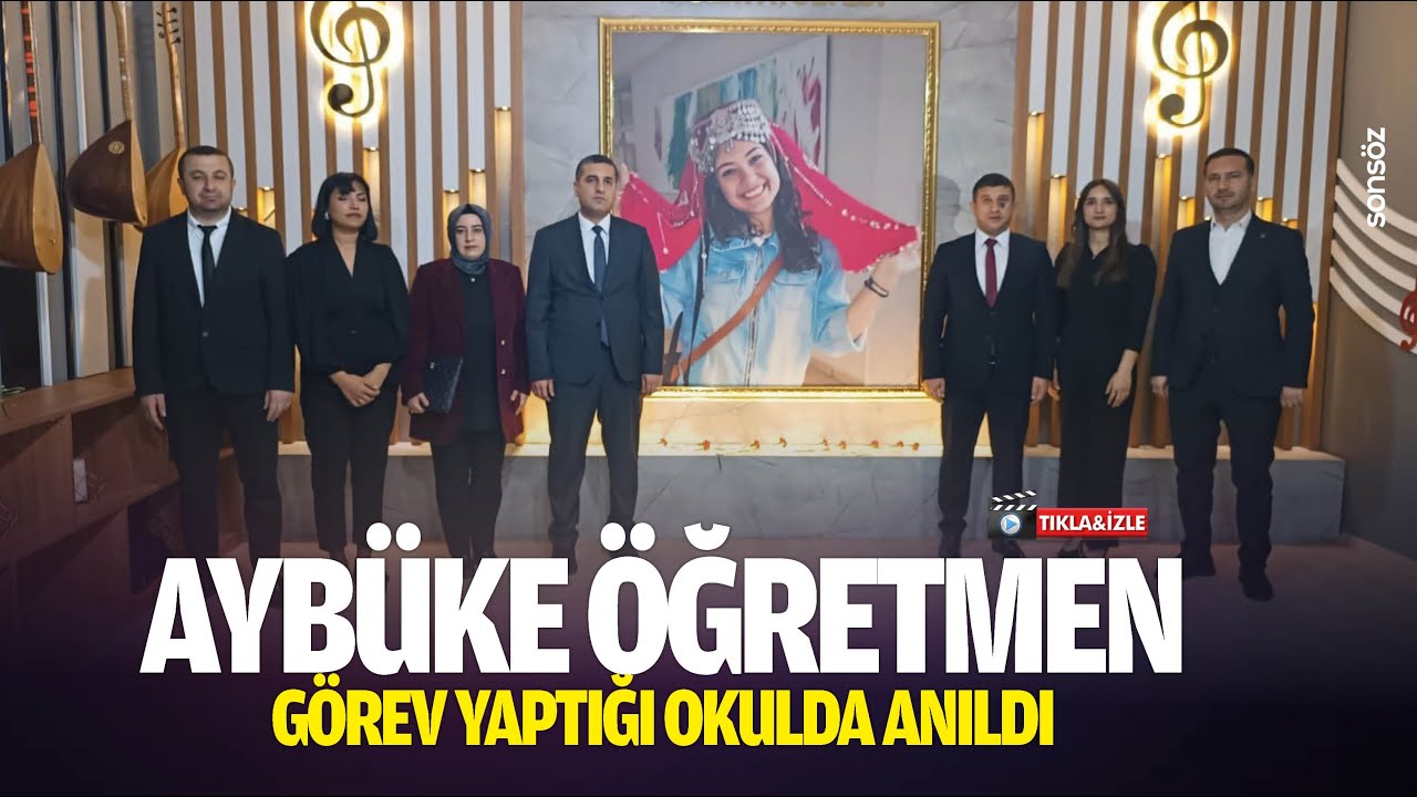 Ayb&uuml;ke &Ouml;ğretmen, g&ouml;rev yaptığı okulda anıldı