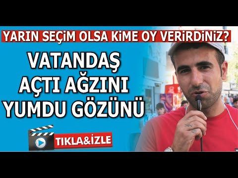 Bug&uuml;n se&ccedil;im olsa kime oy verirdiniz?