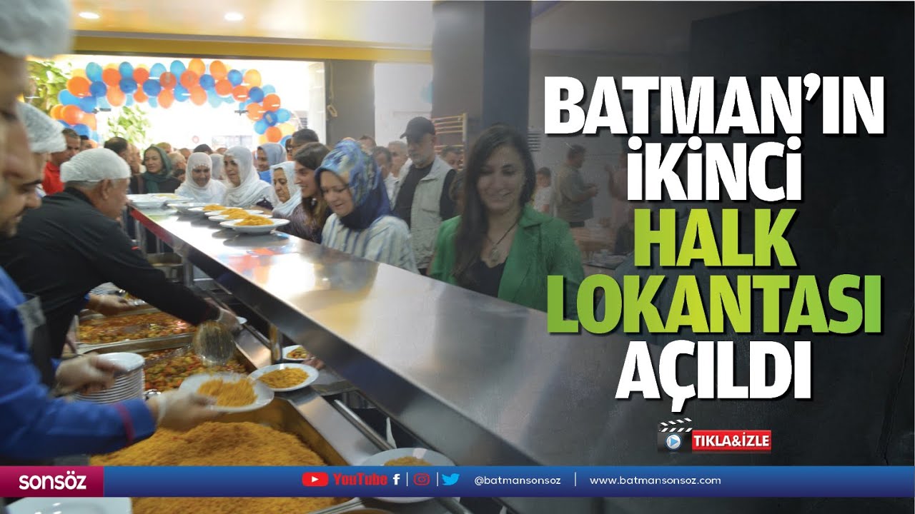 Batman'ın ikinci halk lokantası a&ccedil;ıldı