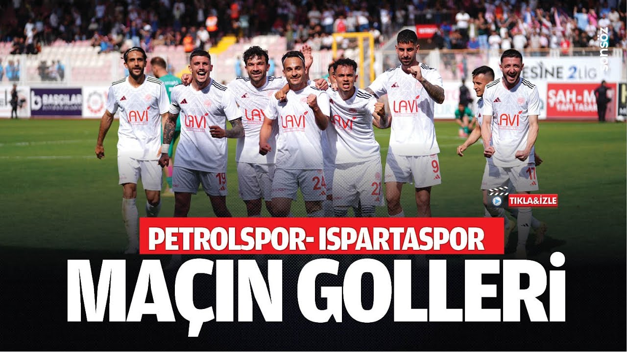 Petrolspor- Ispartaspor ma&ccedil;ın golleri