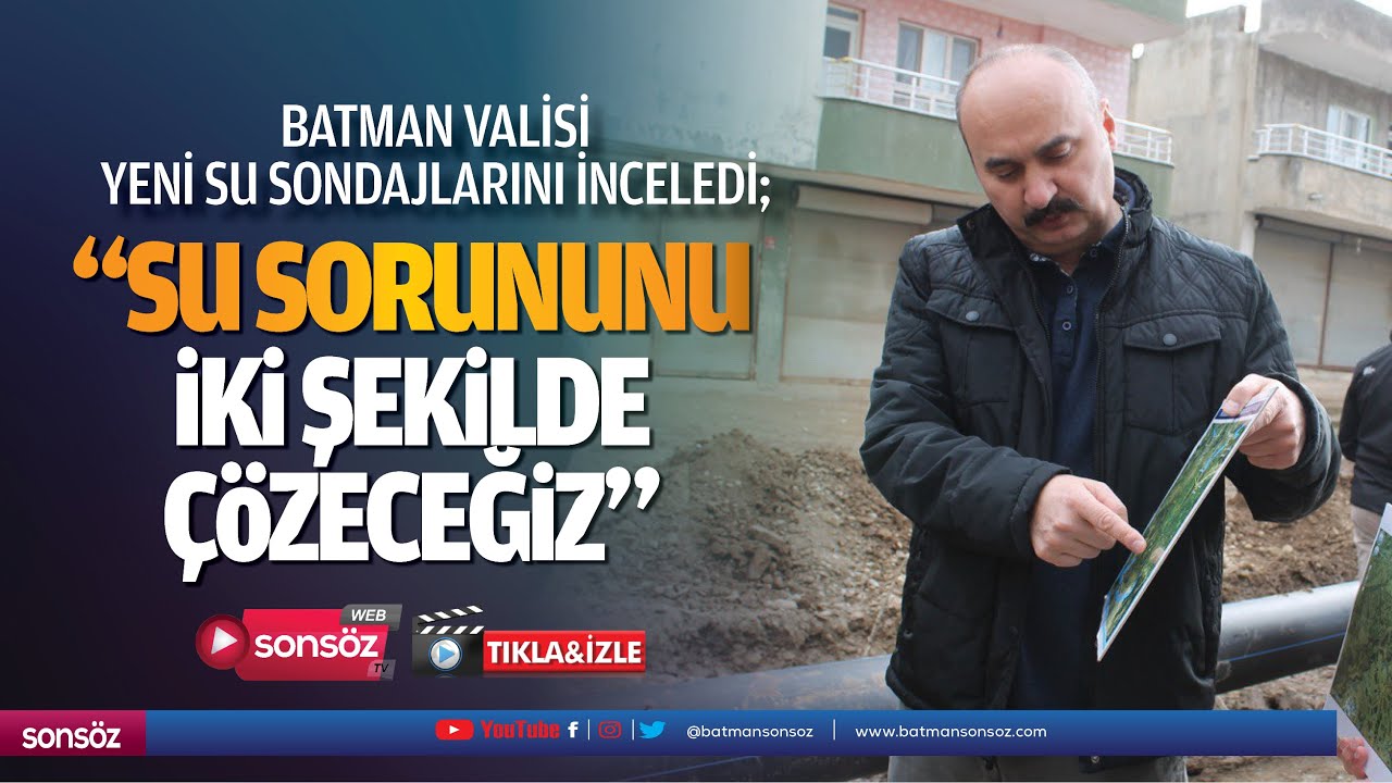 Batman Valisi, yeni su sondajlarını inceledi
