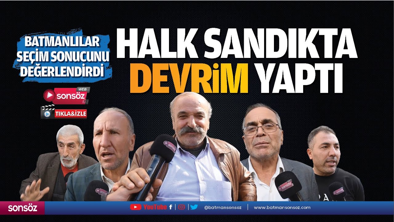 Batmanlılar se&ccedil;im sonucunu değerlendirdi; Halk sandıkta devrim yaptı