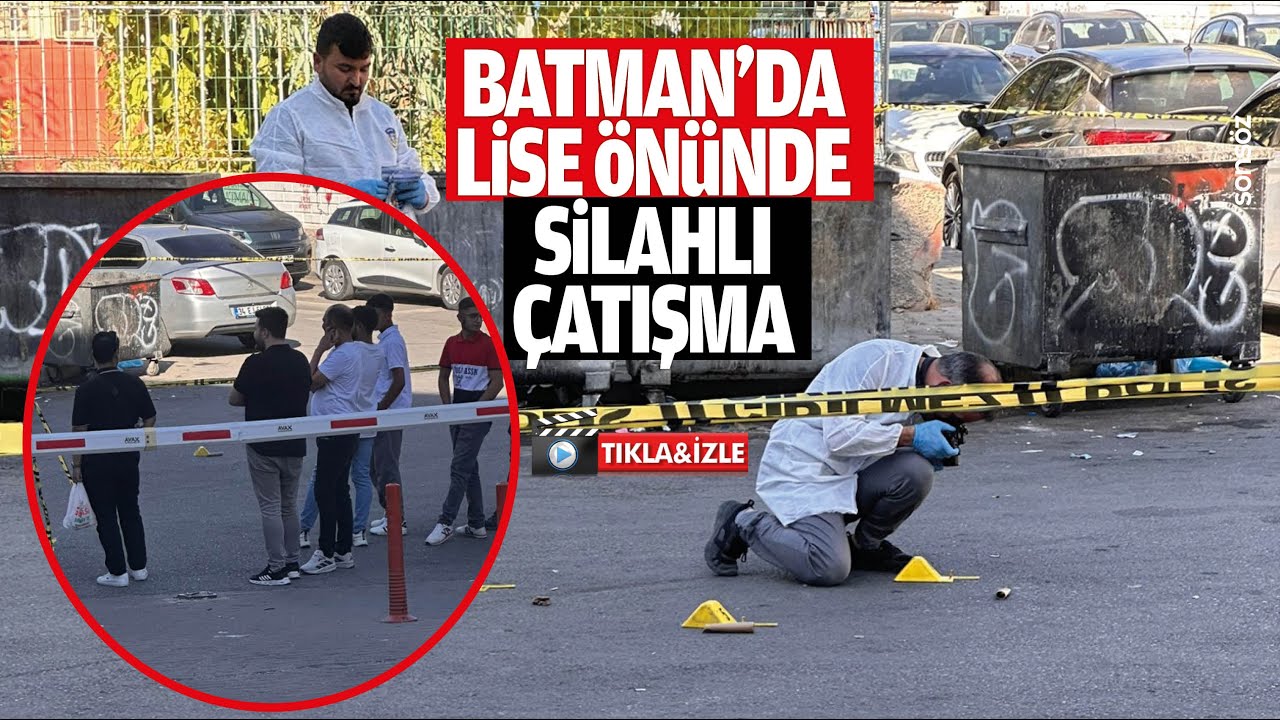 Batman&rsquo;da lise &ouml;n&uuml;nde silahlı &ccedil;atışma