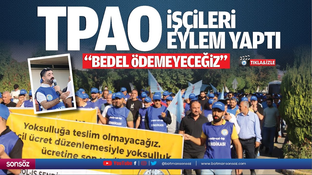 TPAO iş&ccedil;ileri eylem yaptı; &ldquo;Bedel &ouml;demeyeceğiz&hellip;&rdquo;