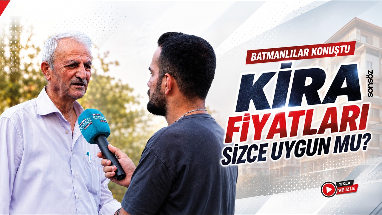 Batmanlılar Konuştu: Kira fiyatları sizce uygun mu?