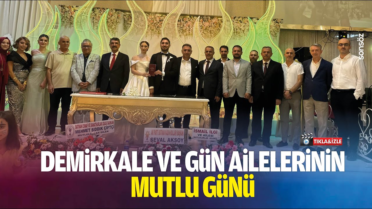 Demirkale ve G&uuml;n ailelerinin mutlu g&uuml;n&uuml;