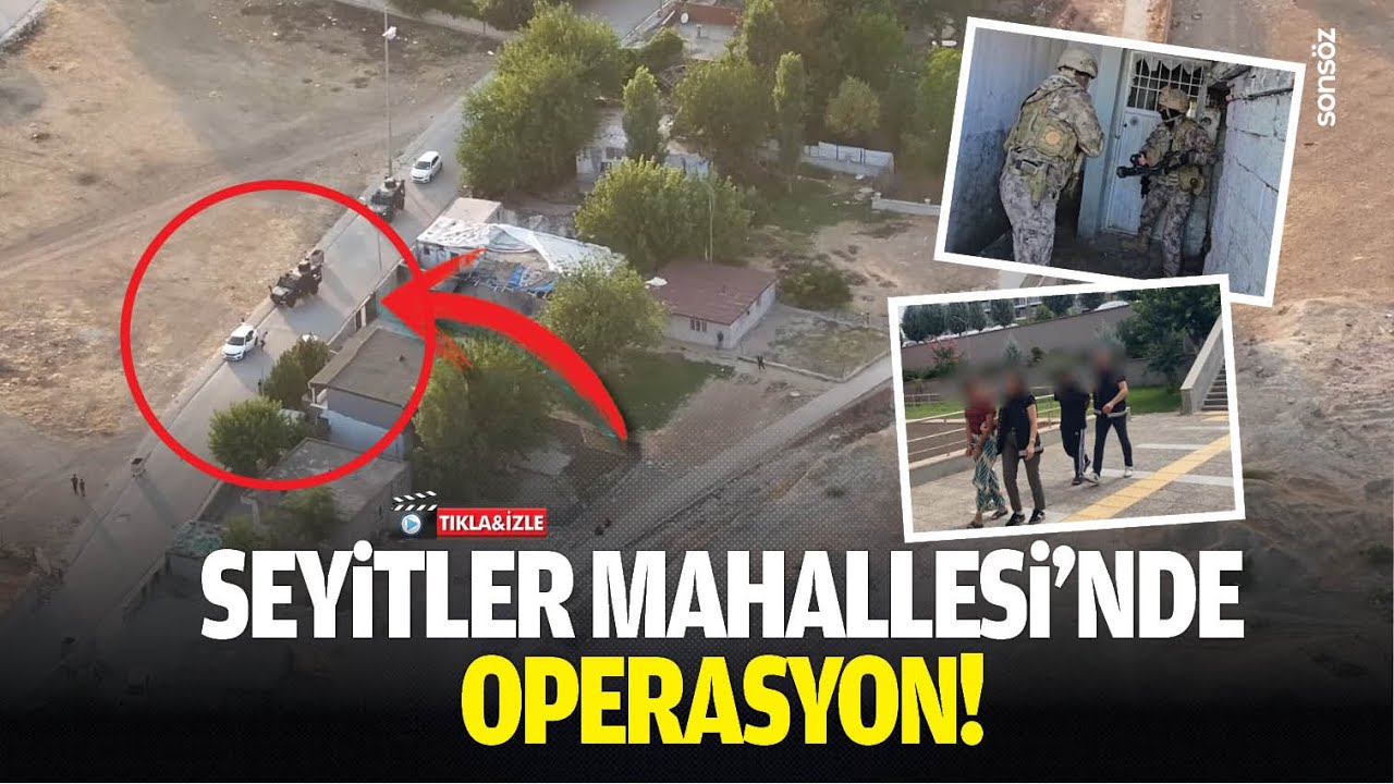 Seyitler Mahallesi&rsquo;nde operasyon!