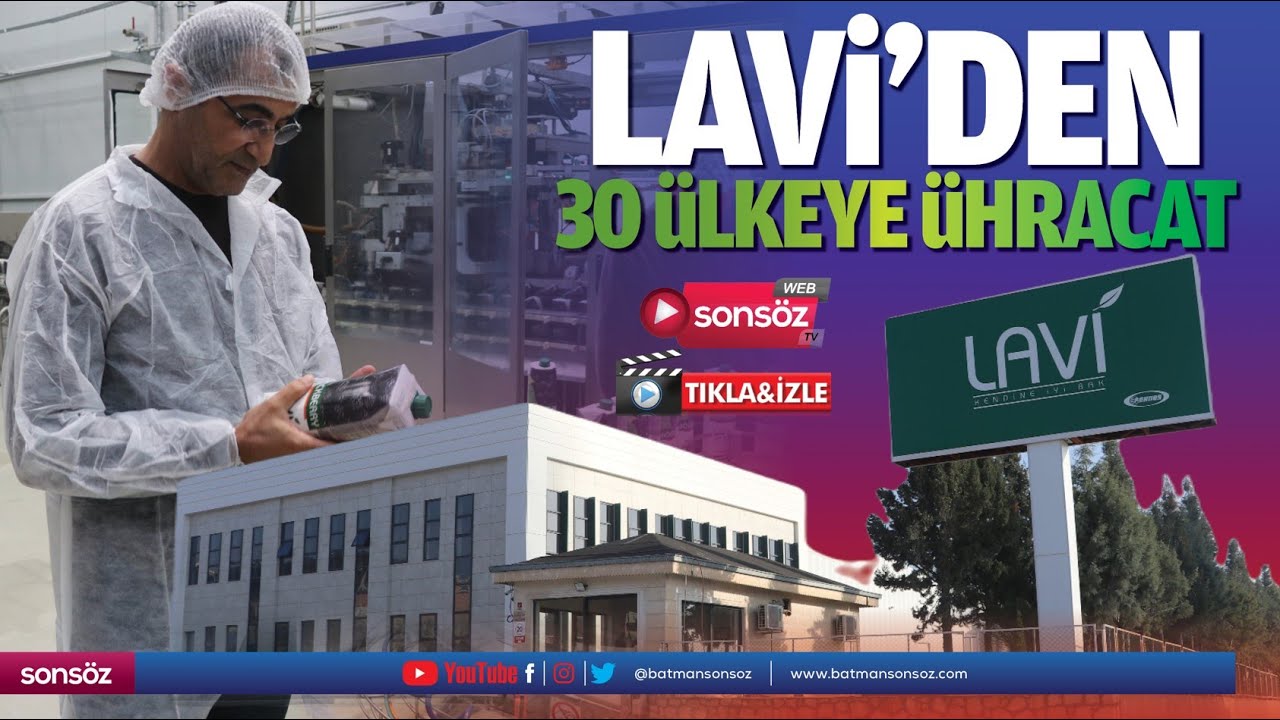 Lavi&rsquo;den 30 &uuml;lkeye ihracat