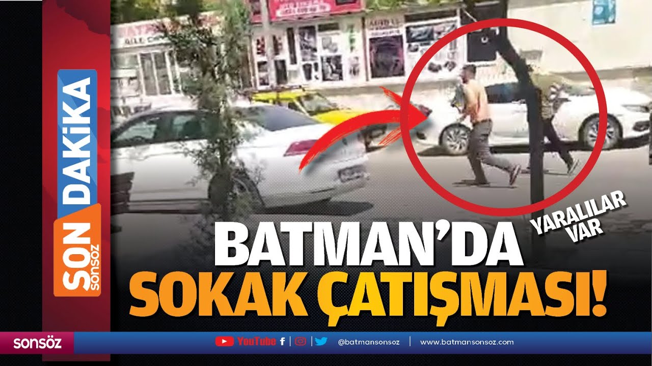 Batman&rsquo;da sokak &ccedil;atışması!  Yaralılar var