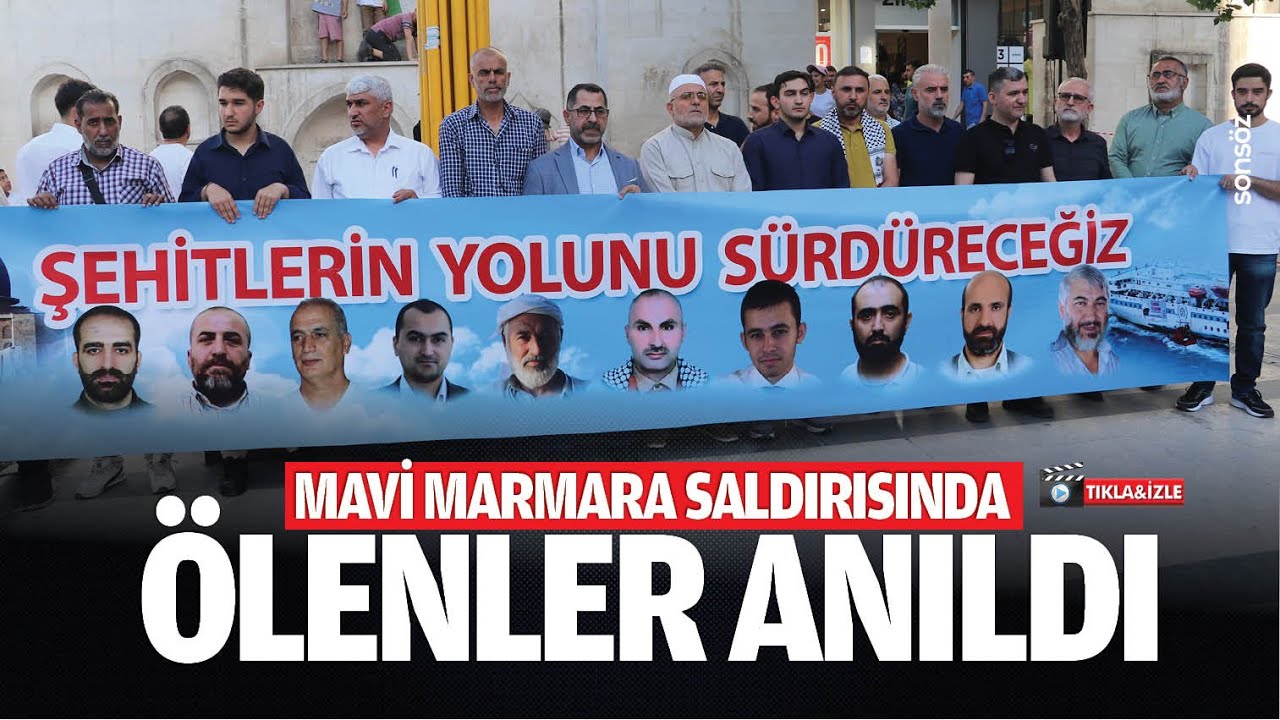 Mavi Marmara saldırısında &ouml;lenler anıldı
