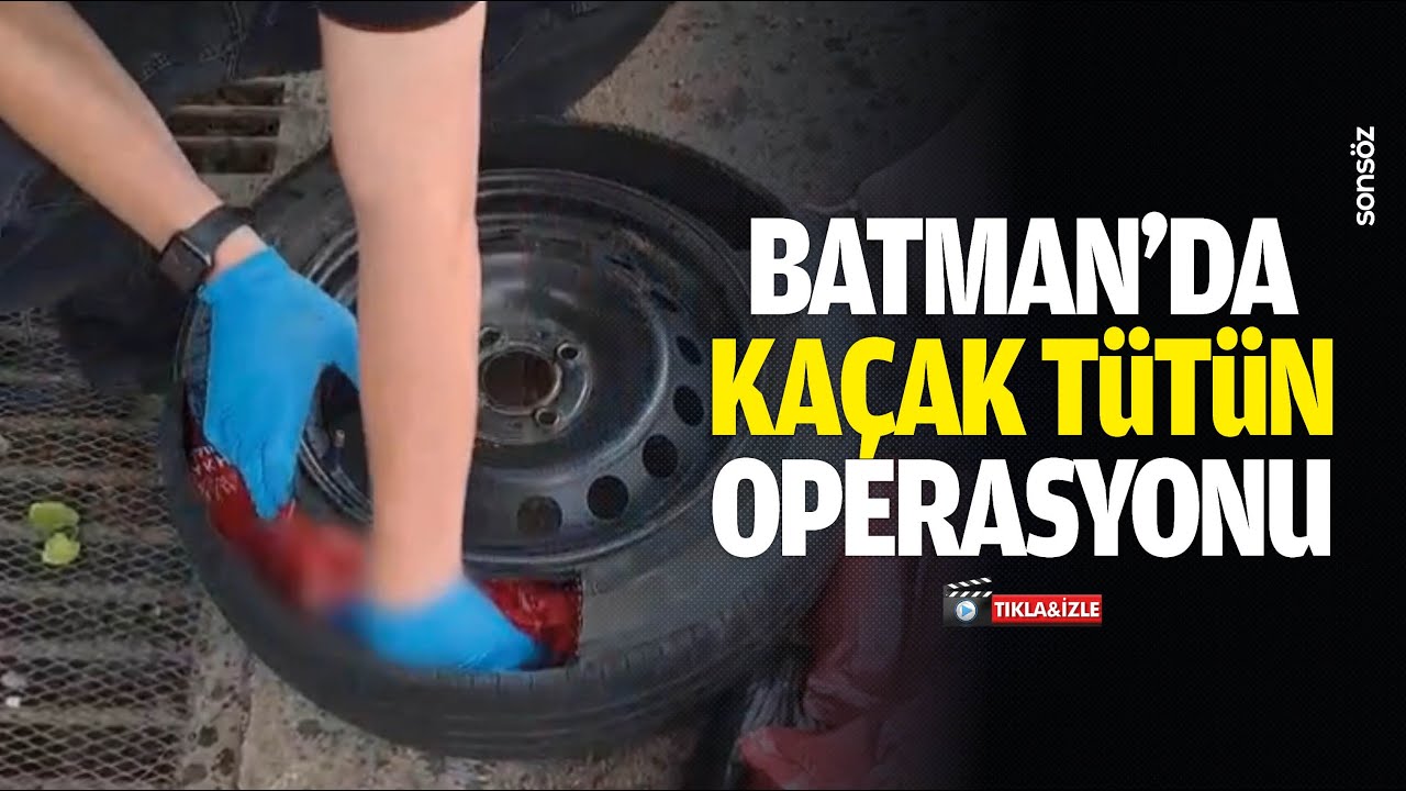 Batman&rsquo;da ka&ccedil;ak t&uuml;t&uuml;n operasyonu