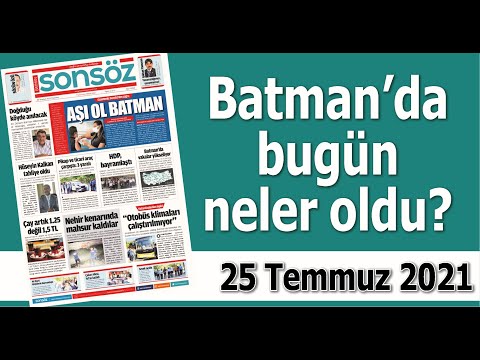 BATMAN'DA BUG&Uuml;N NELER OLDU?