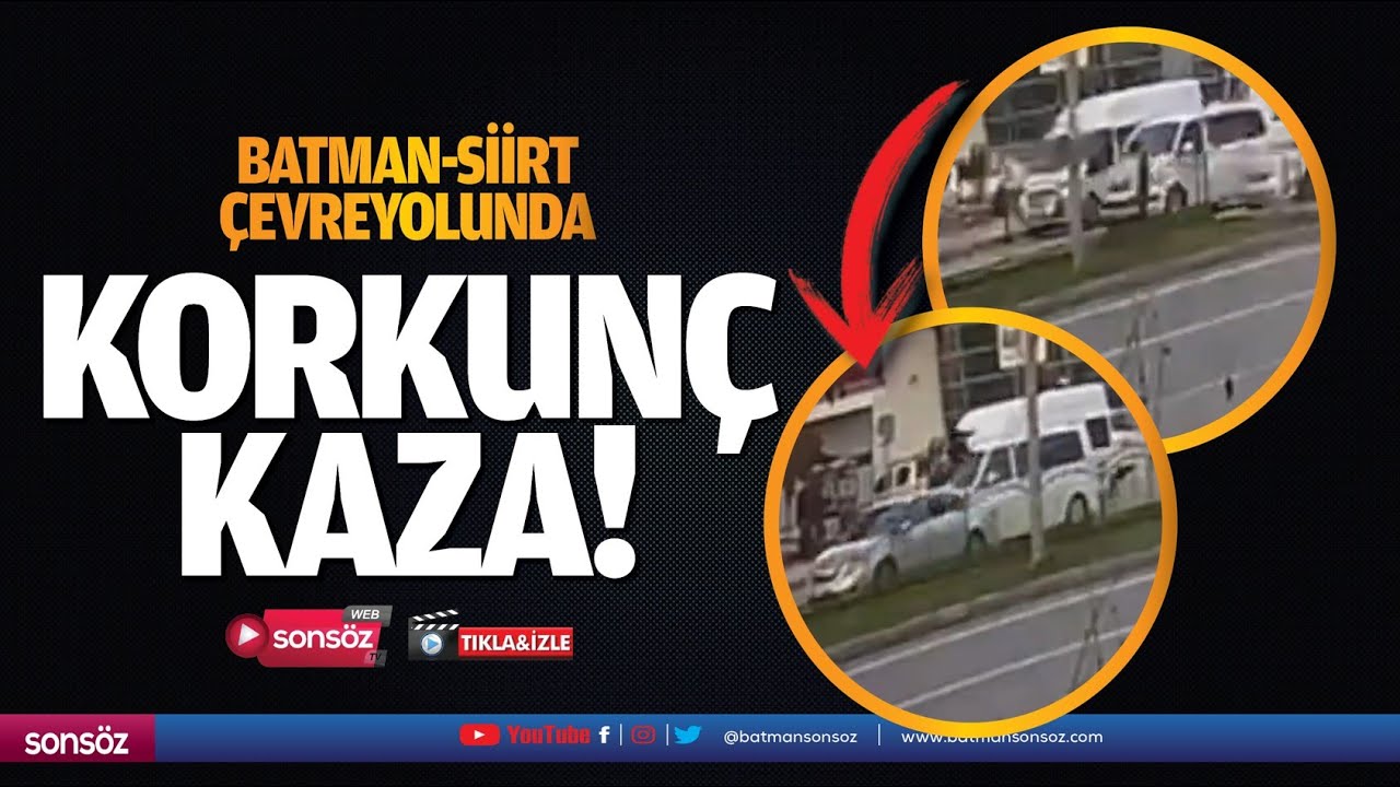 Batman-Siirt &Ccedil;evreyolunda Korkun&ccedil; Kaza!