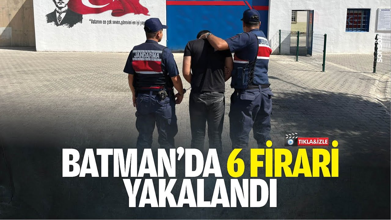 Batman&rsquo;da 6 firari yakalandı
