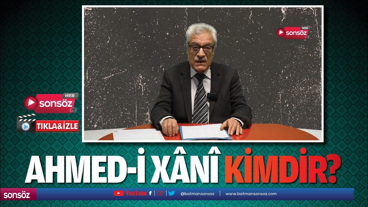 Ahmed-i X&acirc;n&icirc; Kimdir? Hayatından hi&ccedil; bilmediğiniz kesitler&hellip;