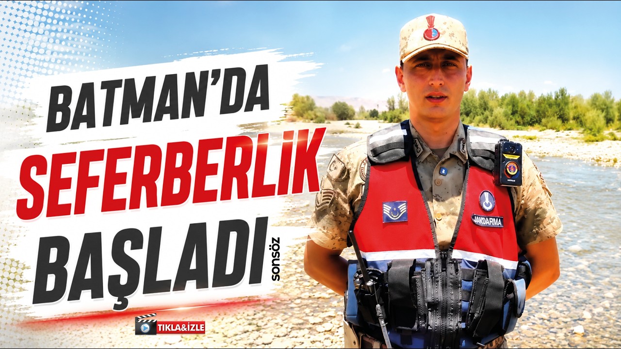 Batman&rsquo;da seferberlik başladı