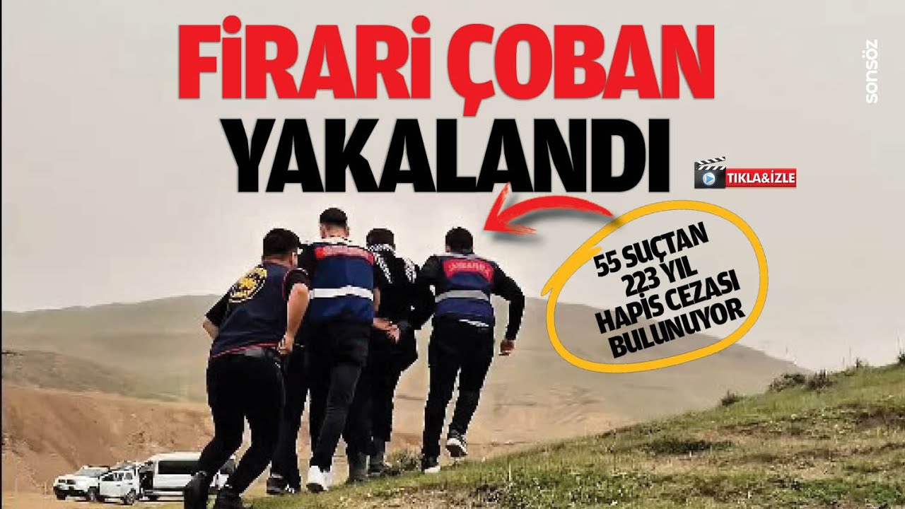 Firari &ccedil;oban yakalandı