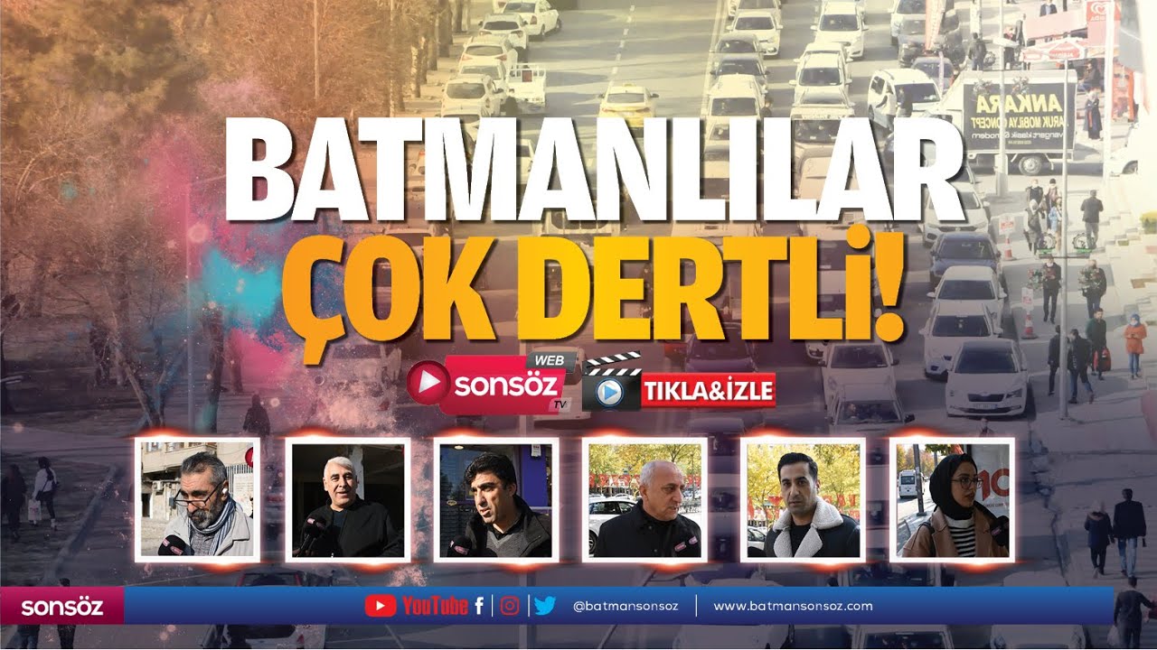 Batmanlılar &ccedil;ok dertli!