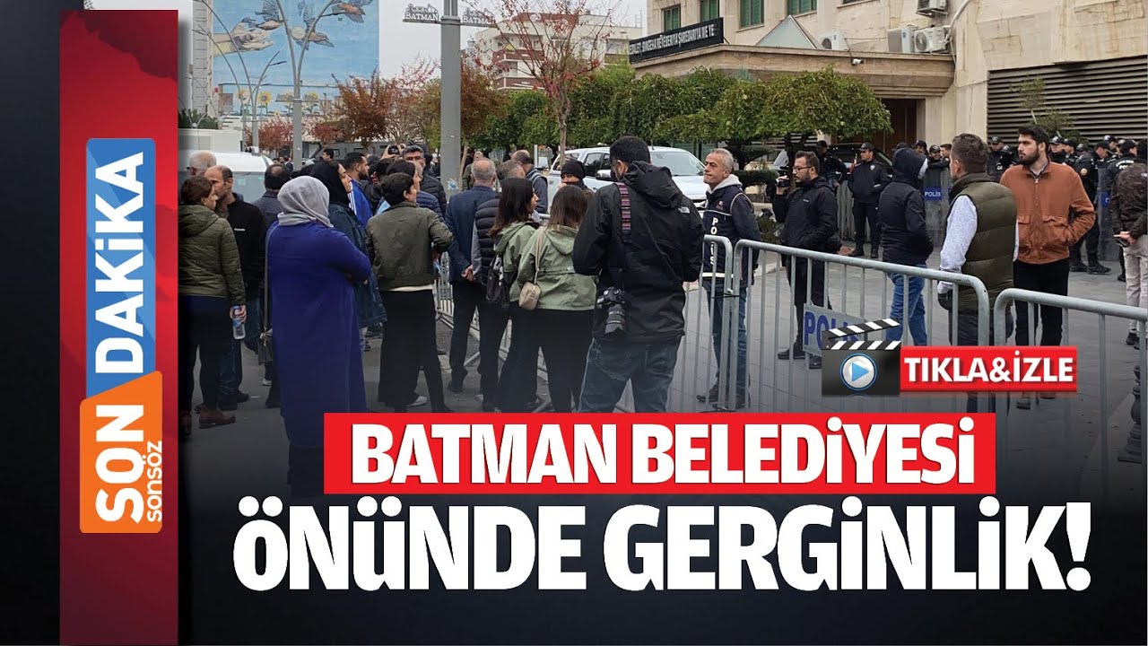 Batman Belediyesi &ouml;n&uuml;nde gerginlik!
