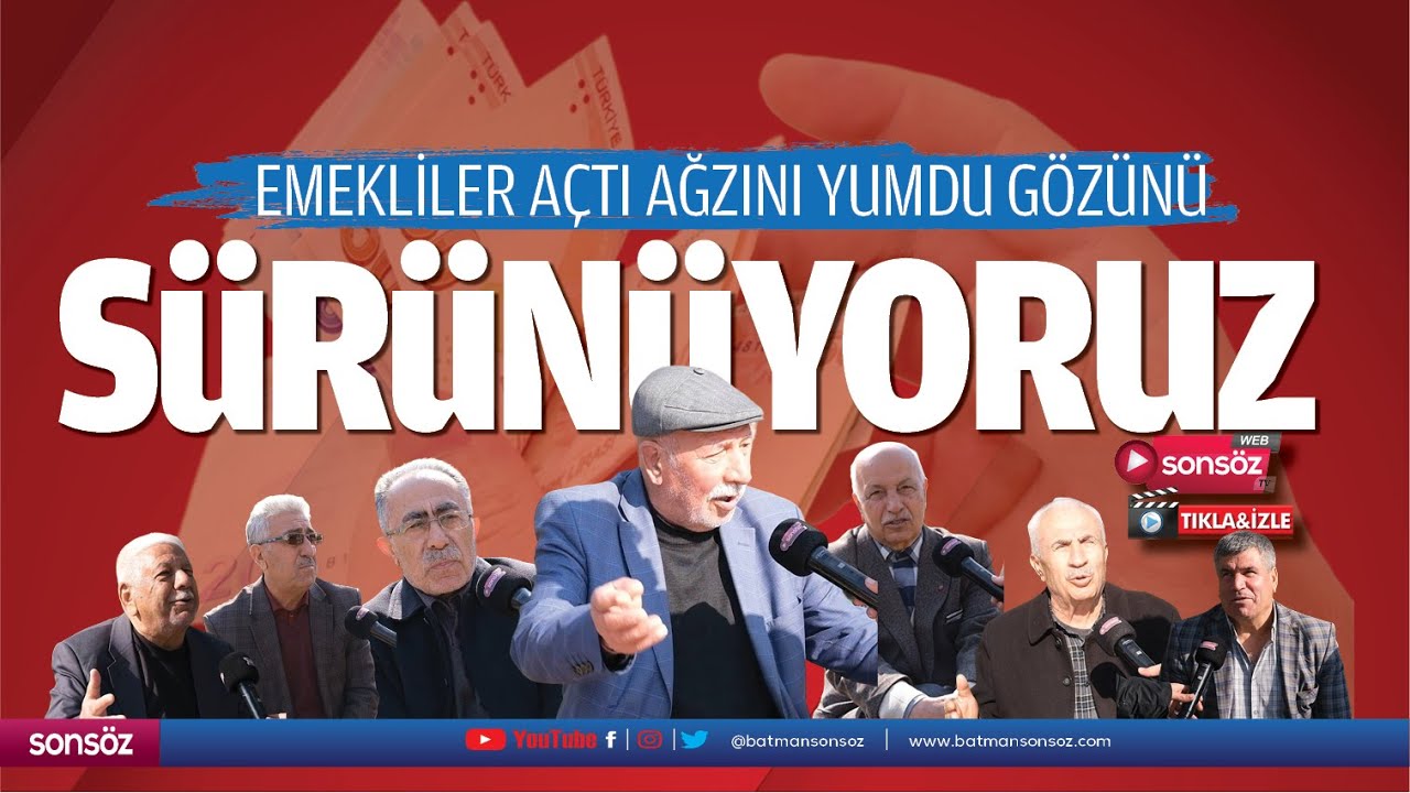 Emekliler a&ccedil;tı ağzını yumdu g&ouml;z&uuml;n&uuml;; S&uuml;r&uuml;n&uuml;yoruz