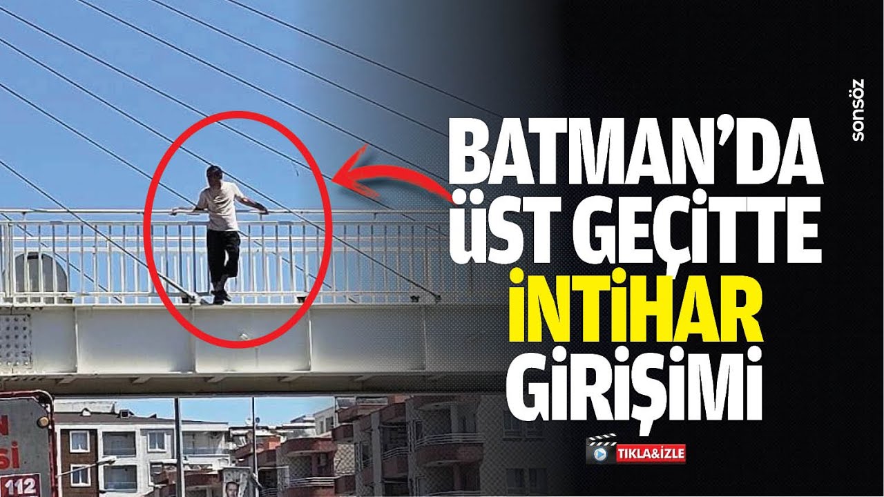 Batman&rsquo;da &uuml;st ge&ccedil;itte intihar girişimi